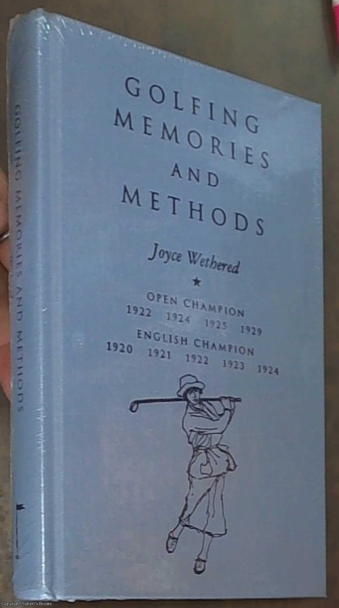 Wethered, Joyce - Golfing Memoirs and Methods