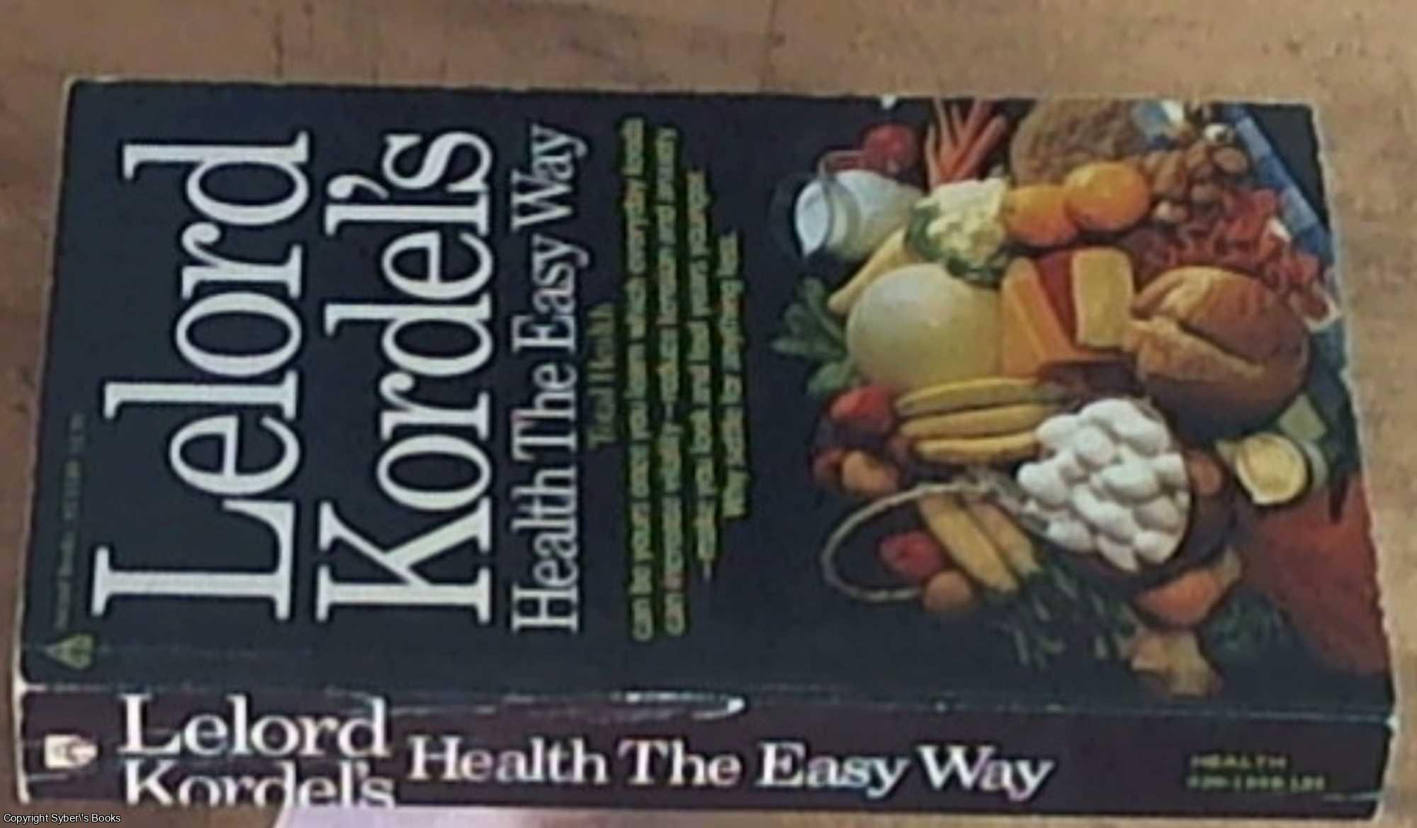 Kordel, Lelord - Lelord Kordel's Health the Easy Way