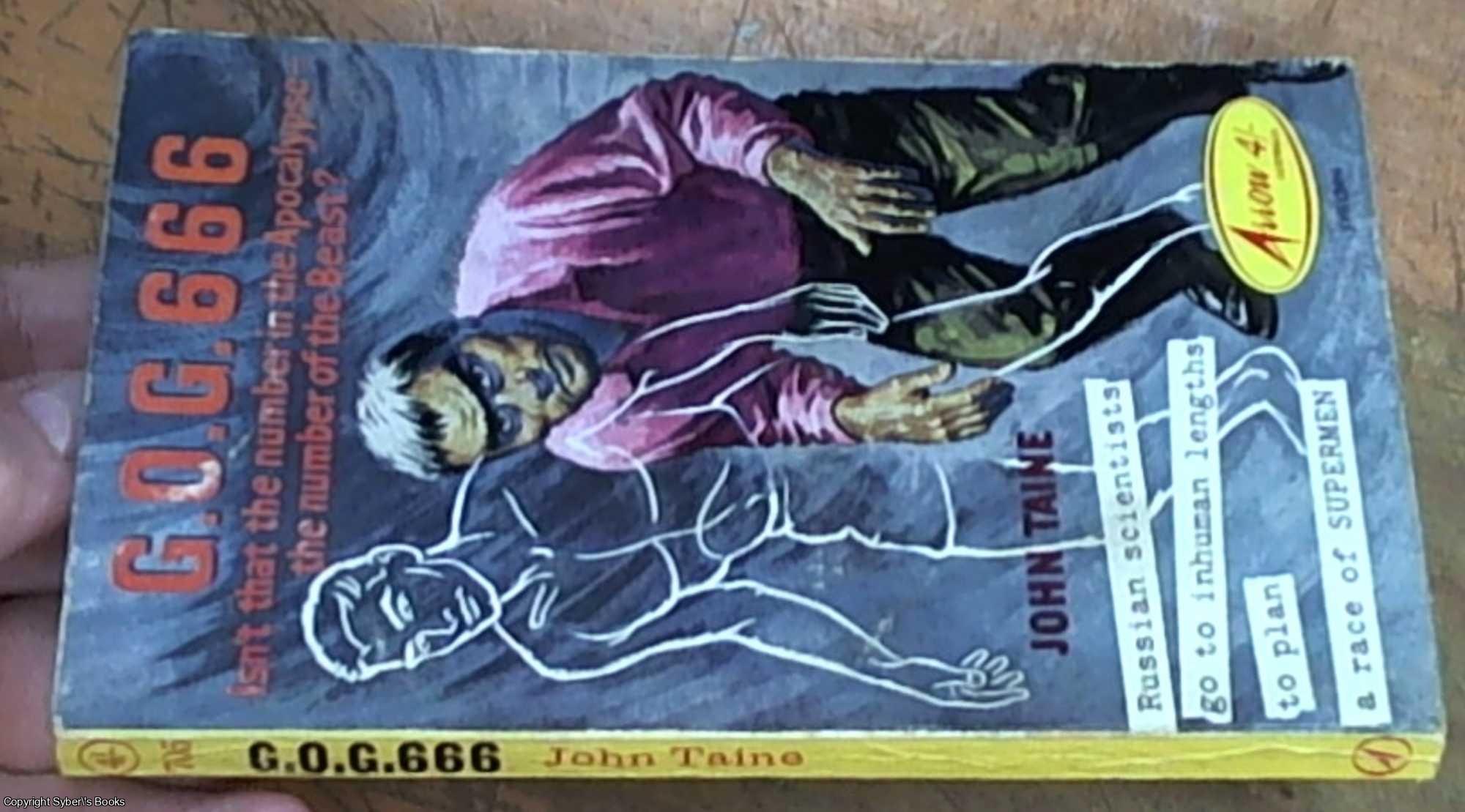Taine, John (  pseudonym of Eric Temble Bell 1883 - 1960 ) - G.O.G. 666