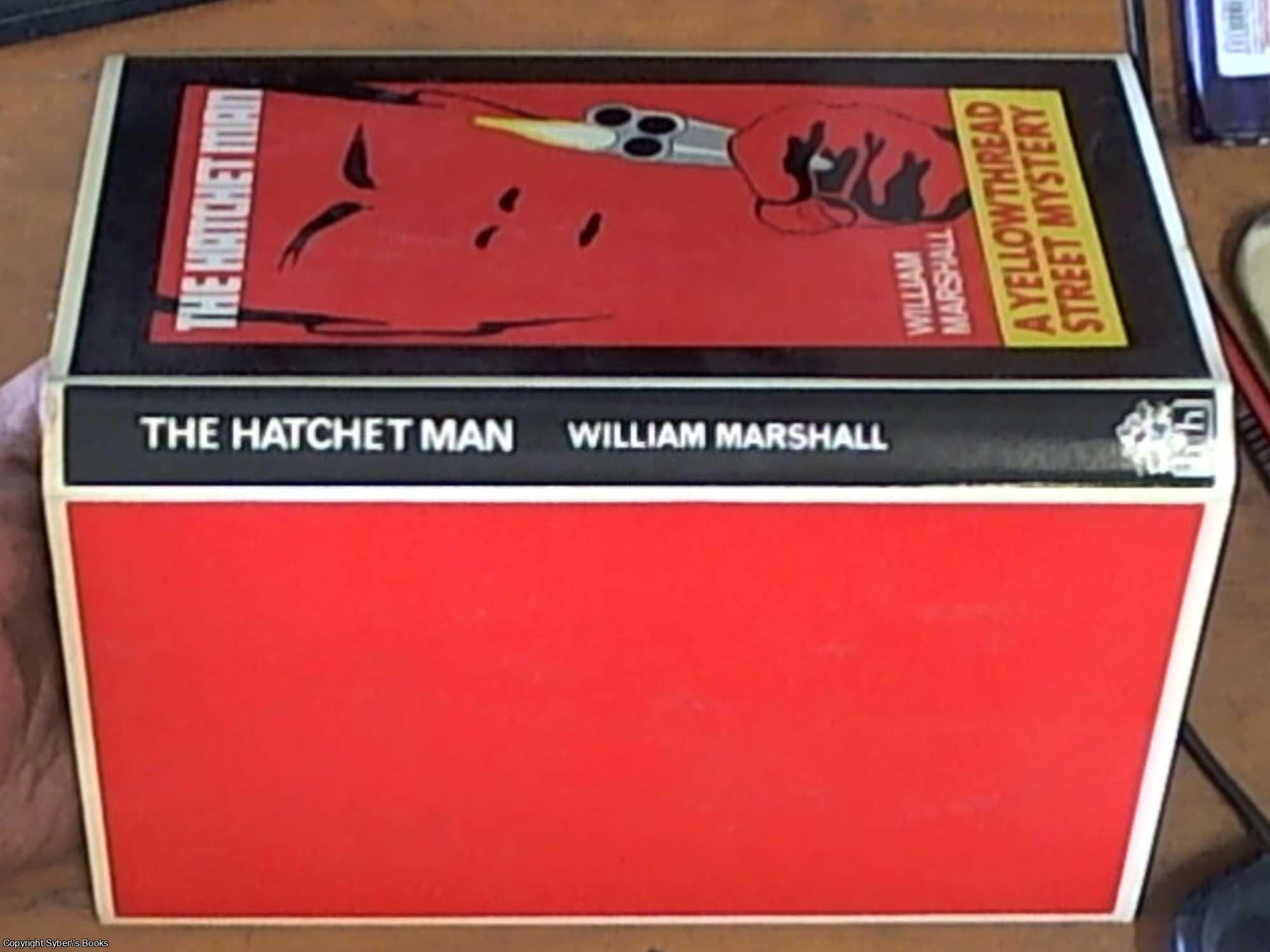Marshall, William 1944- - the hatchet man;  A Yellowthread Street Mystery
