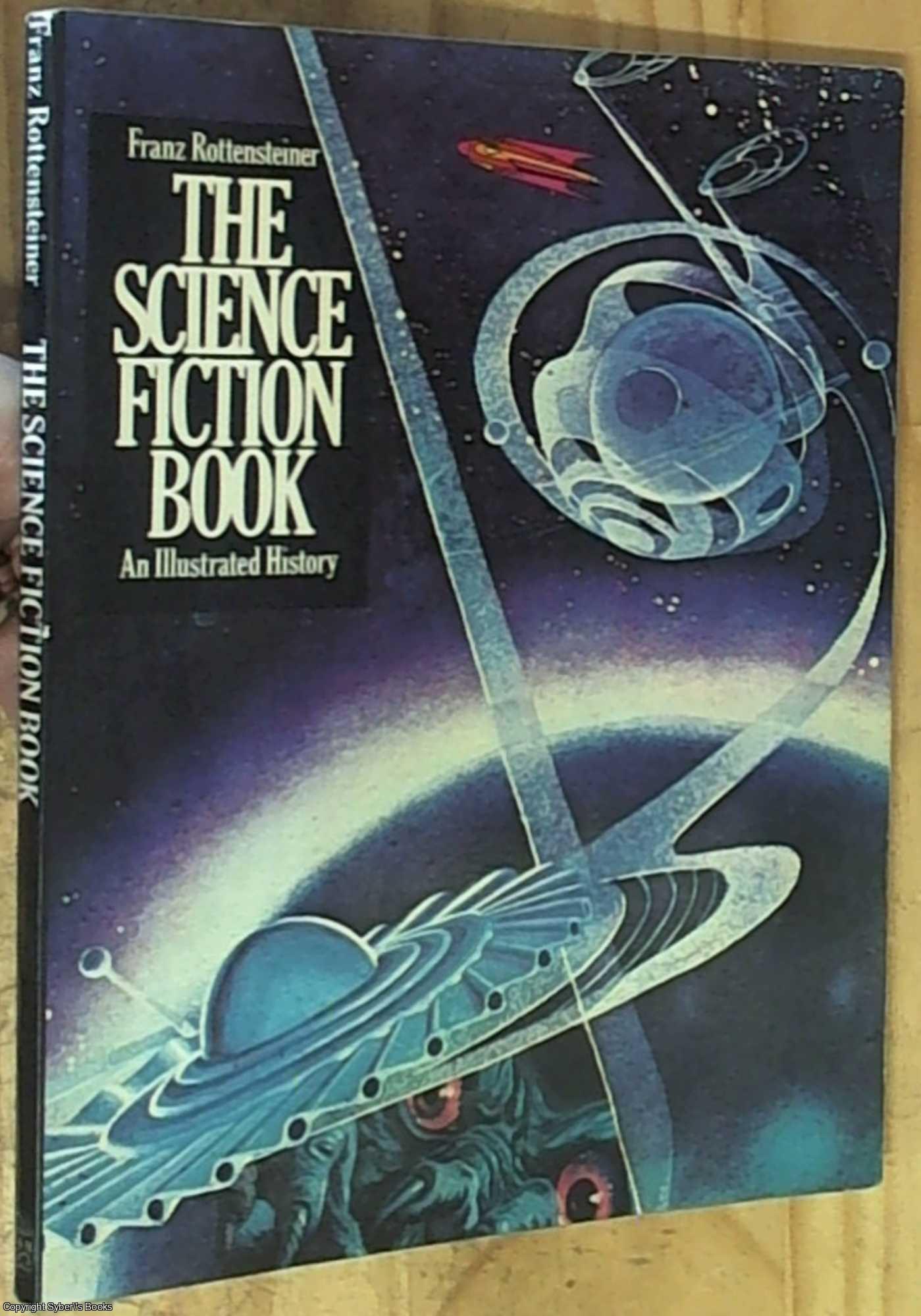 Rottensteiner, Franz - The Science Fiction Book: An Illustrated History