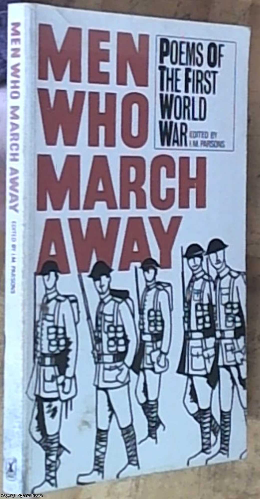 Parsons, I. M. - Men Who March Away; Poems of the 1st World War