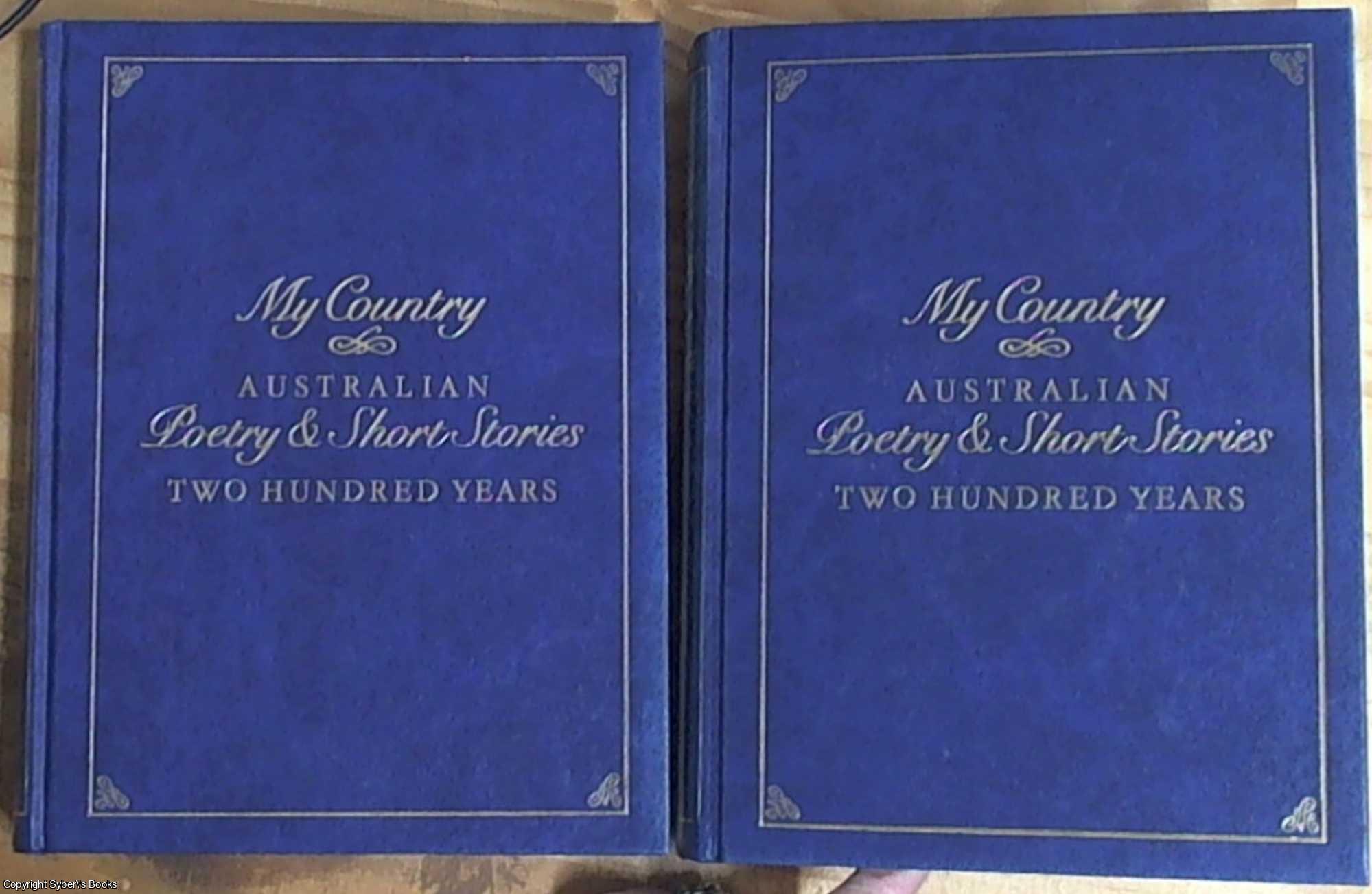 Kramer, Leonie -- Editor - My Country Australian Poetry & Short Stories Two Hundred Years Volume 1 Beginnings  1930s & Volume 2 1930s- 1980's Selected and with an Introduction by Leonie Kramer