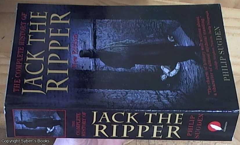 Sugden, Philip - The Complete History of Jack the Ripper