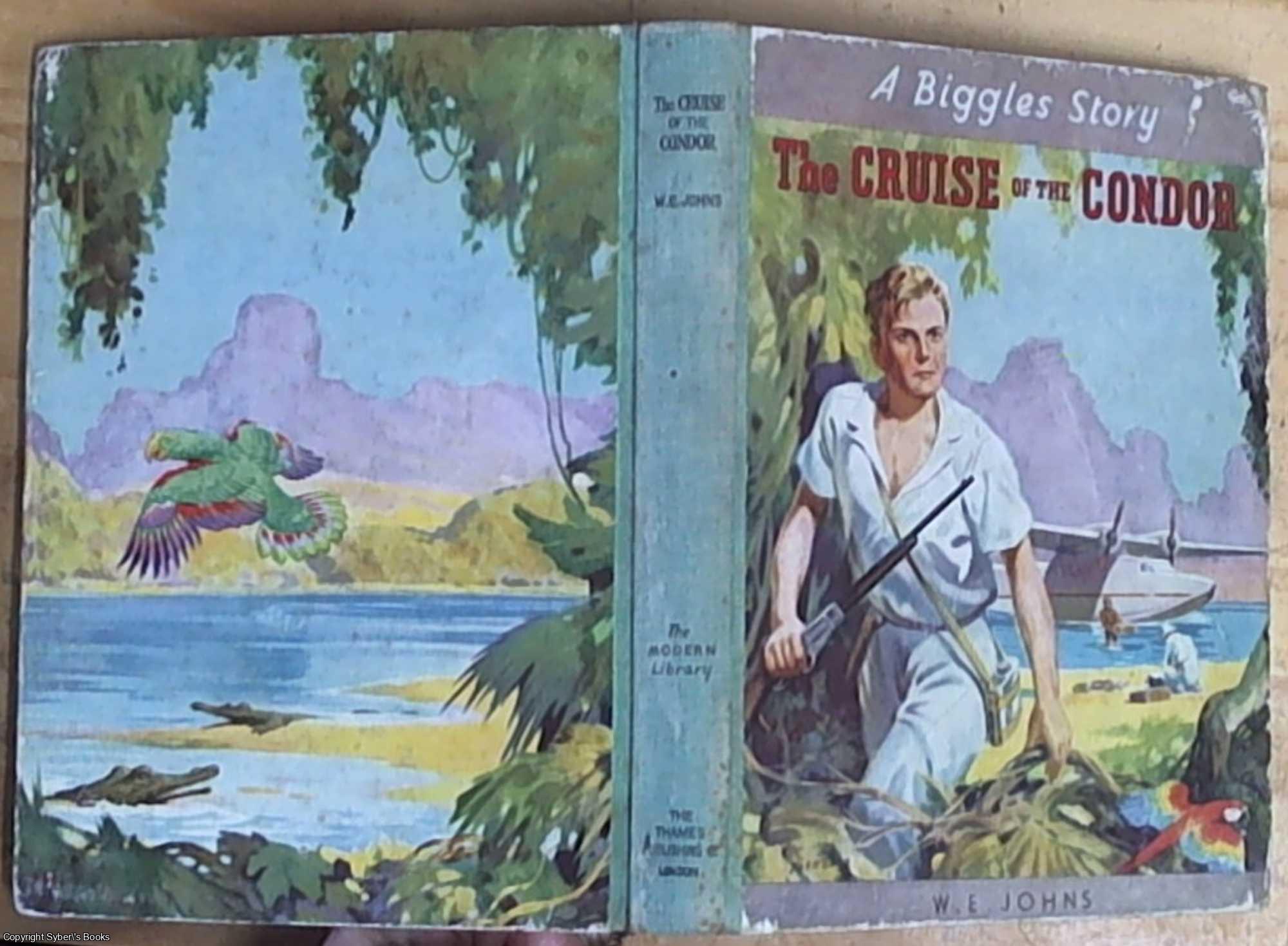 Johns, Capt W. E. (William Earle) - The Cruise of the Condor: A Biggles Story