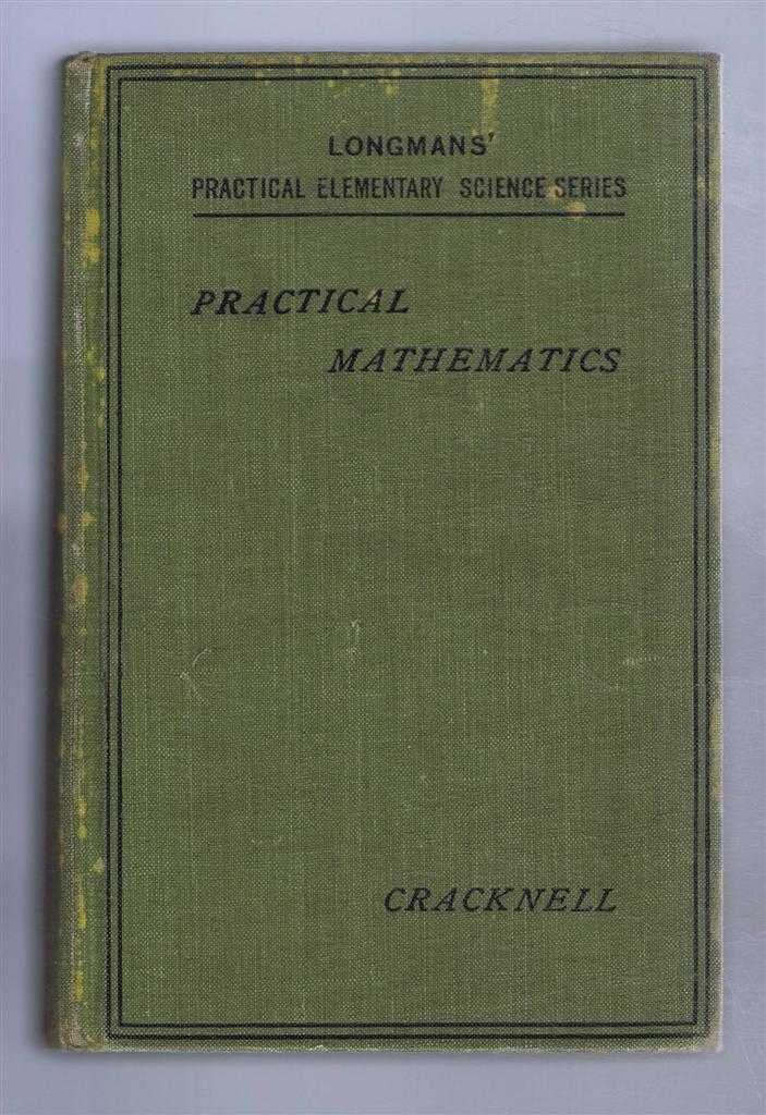 A G Cracknell - Practical Mathematics (Stage I)