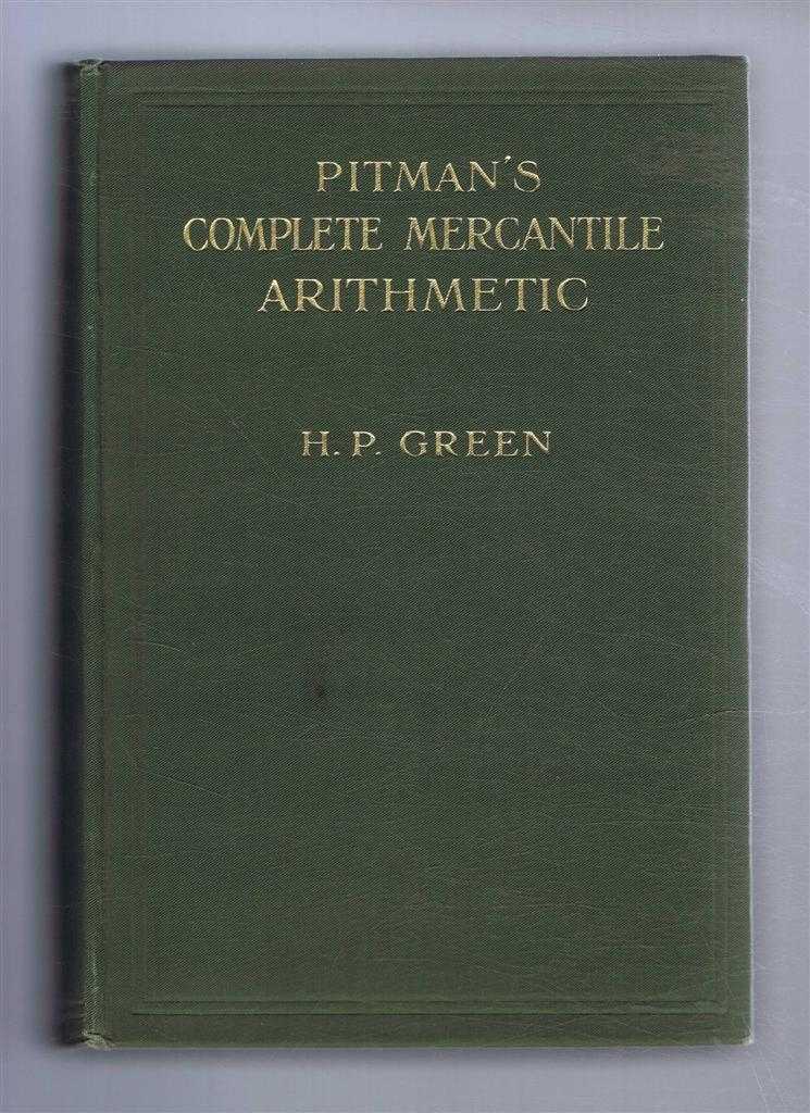 H P Green - Pitman's Complete Mercantile Arithmetic