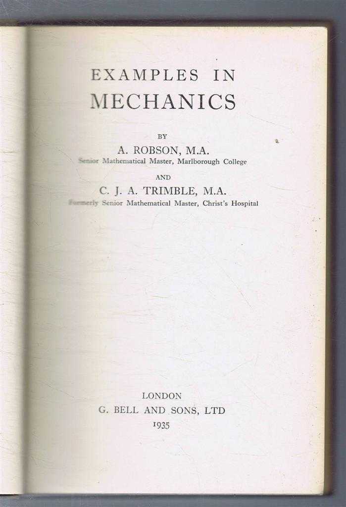 A Robson and C J A Trimble - Examples in Mechanics