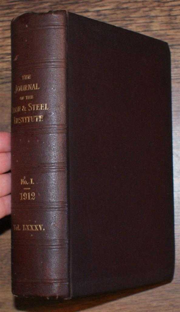 edited by George C Lloyd. H Nathusius; etc. - The Journal of the Iron & Steel Institute Vol LXXXV (85): No. I, 1912