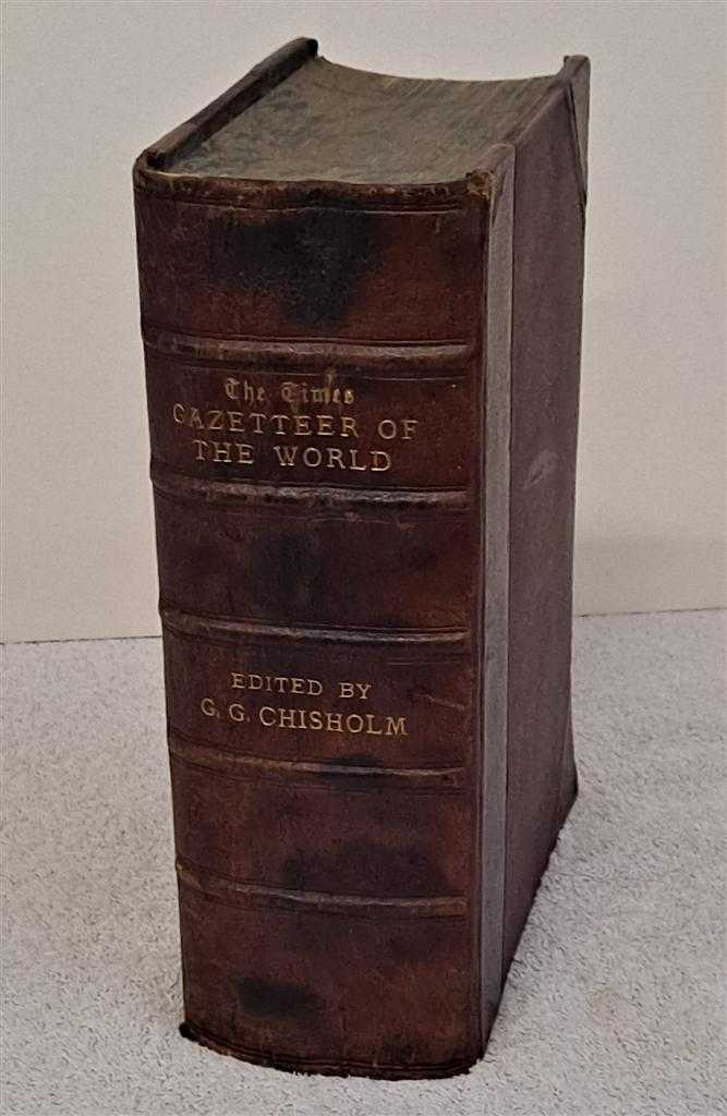 edited by George G Chisholm - The Times Gazetteer of the World