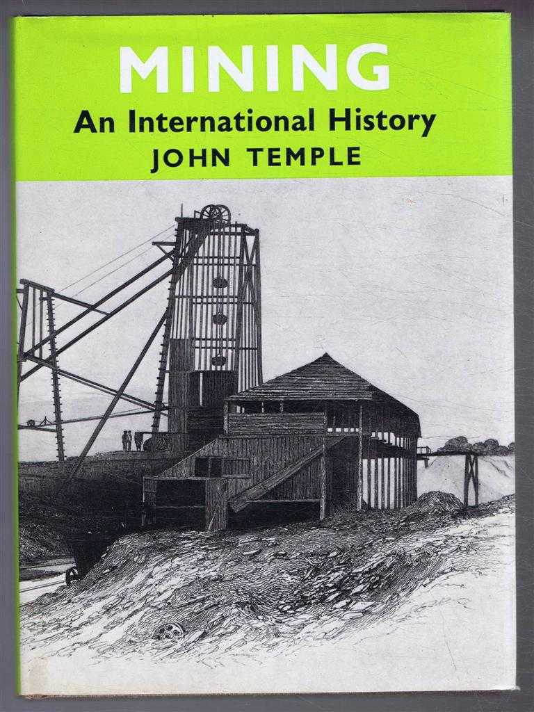 John Temple - Mining, an International History
