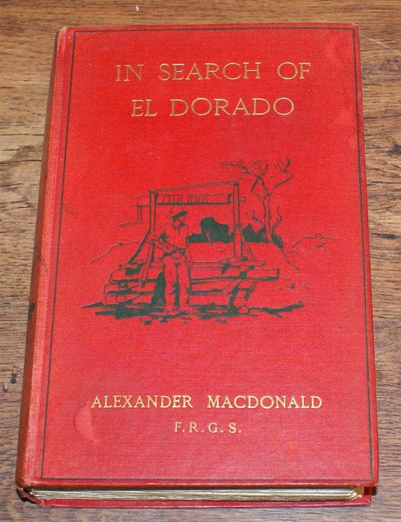 Alexander MacDonald, introduction by Admiral Moresby - In Search of Eldorado, A Wanderer's Experience
