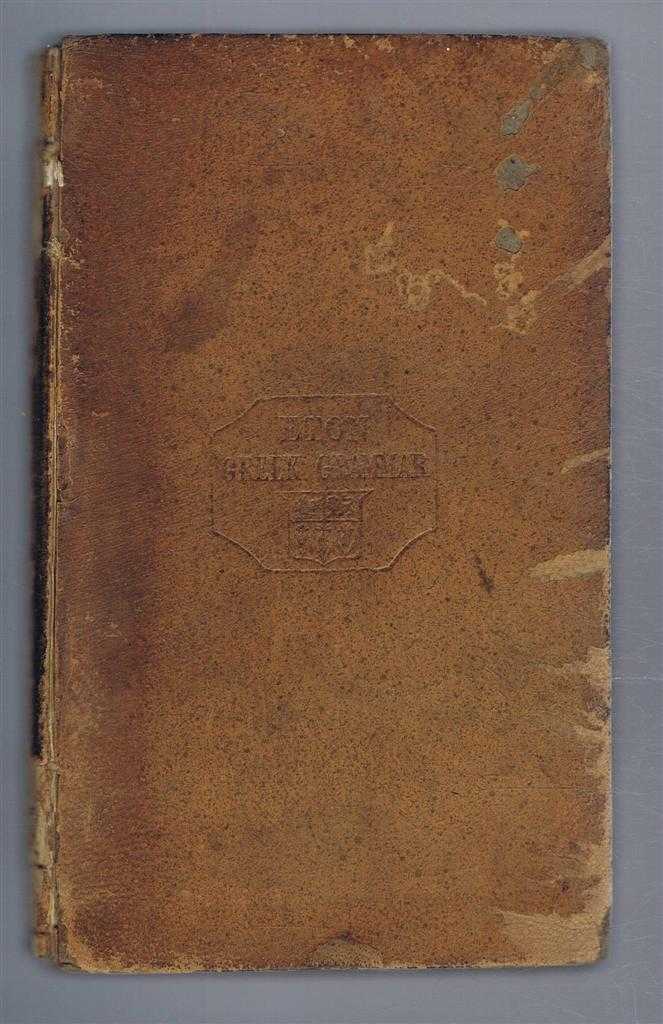 E P Williams - Graecae Grammatices Rudimenta: In usum regiae scholae etonesis