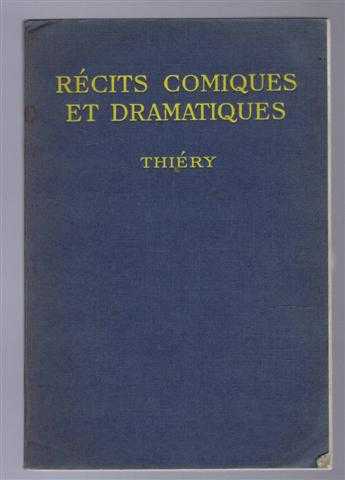 Thiery, Maurice; Moliere, Corneille et Racine; illustrated by Gertrude Brodie - Recits Comiques et Dramatiques, Tires des Pieces de Moliere, Corneille et Racine