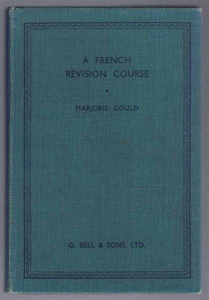 Marjorie Gould - A French Revision Course