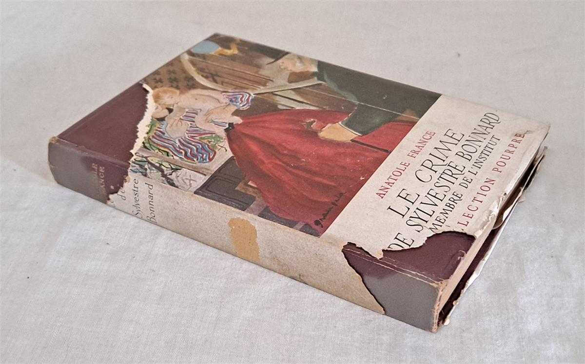 Anatole France - Le Crime de Sylvestre Bonnard, Membre de l'Institut