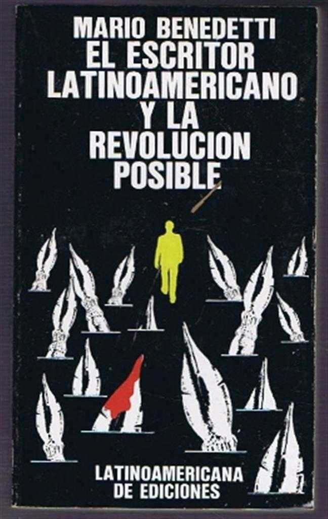 Mario Benedetti - El Escritor Latinoamericano y la Revolucion Posible