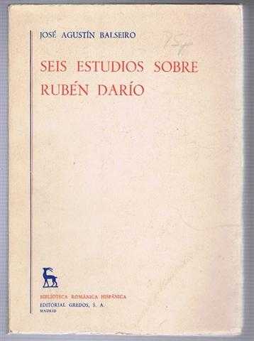 Jose Agustin Balseiro - Seis Estudios Sobre Ruben Dario