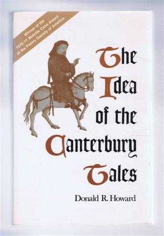 Donald R Howard - The Idea of the Canterbury Tales