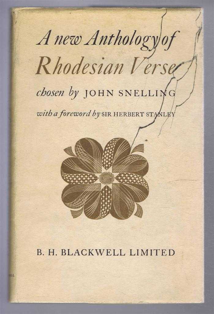 chosen by John Snelling, foreword by Sir Herbert Stanley - A new Anthology of Rhodesian Verse