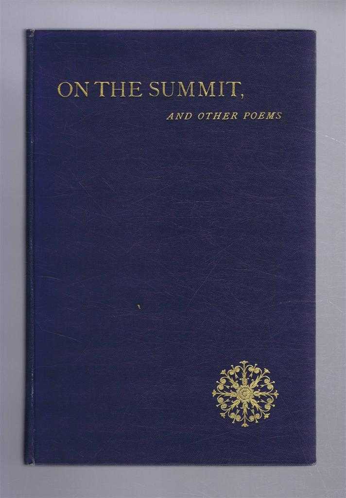 Benjamin George Ambler - On the Summit and Other Poems
