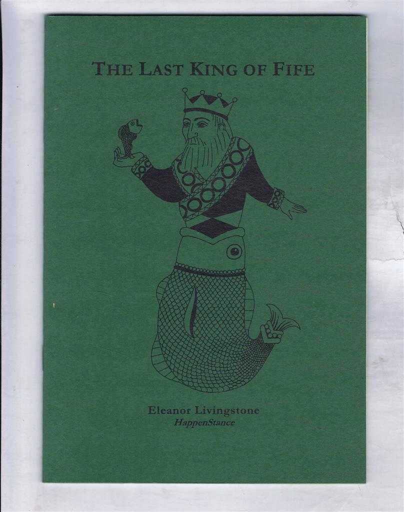 Eleanor Livingstone - The Last King of Fife