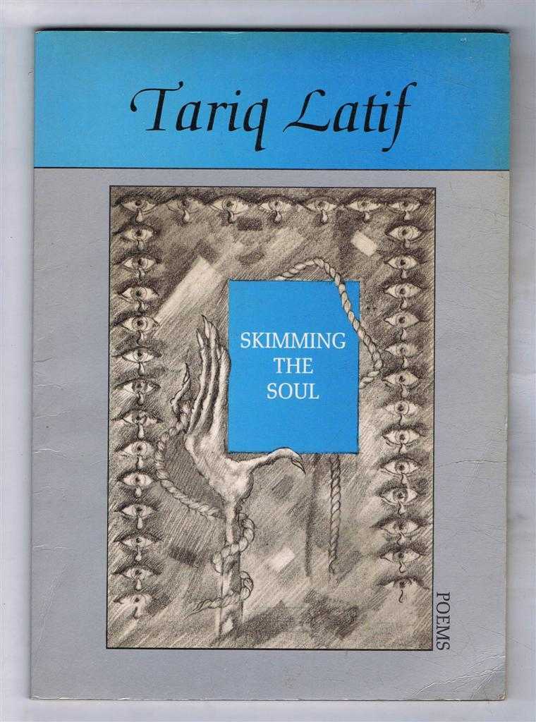 Tariq Latif - Skimming the Soul
