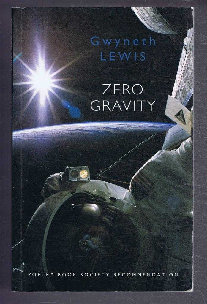 Gwyneth Lewis - Zero Gravity