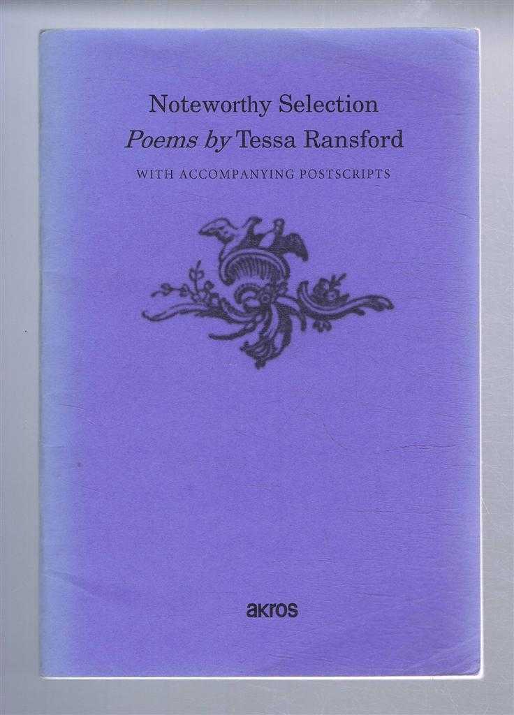 Tessa Ransford - Noteworthy Selection, Poems by Tessa Ransford with Accompanying Postscripts