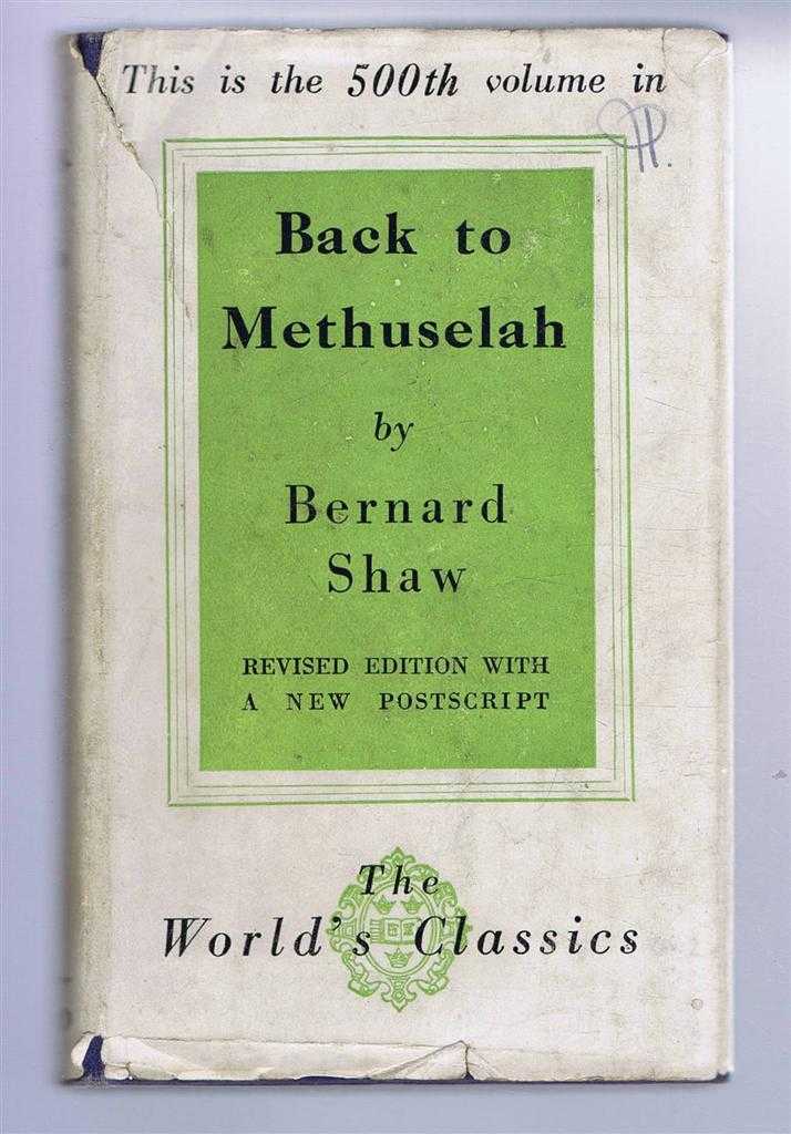 Bernard Shaw - Back to Methuselah