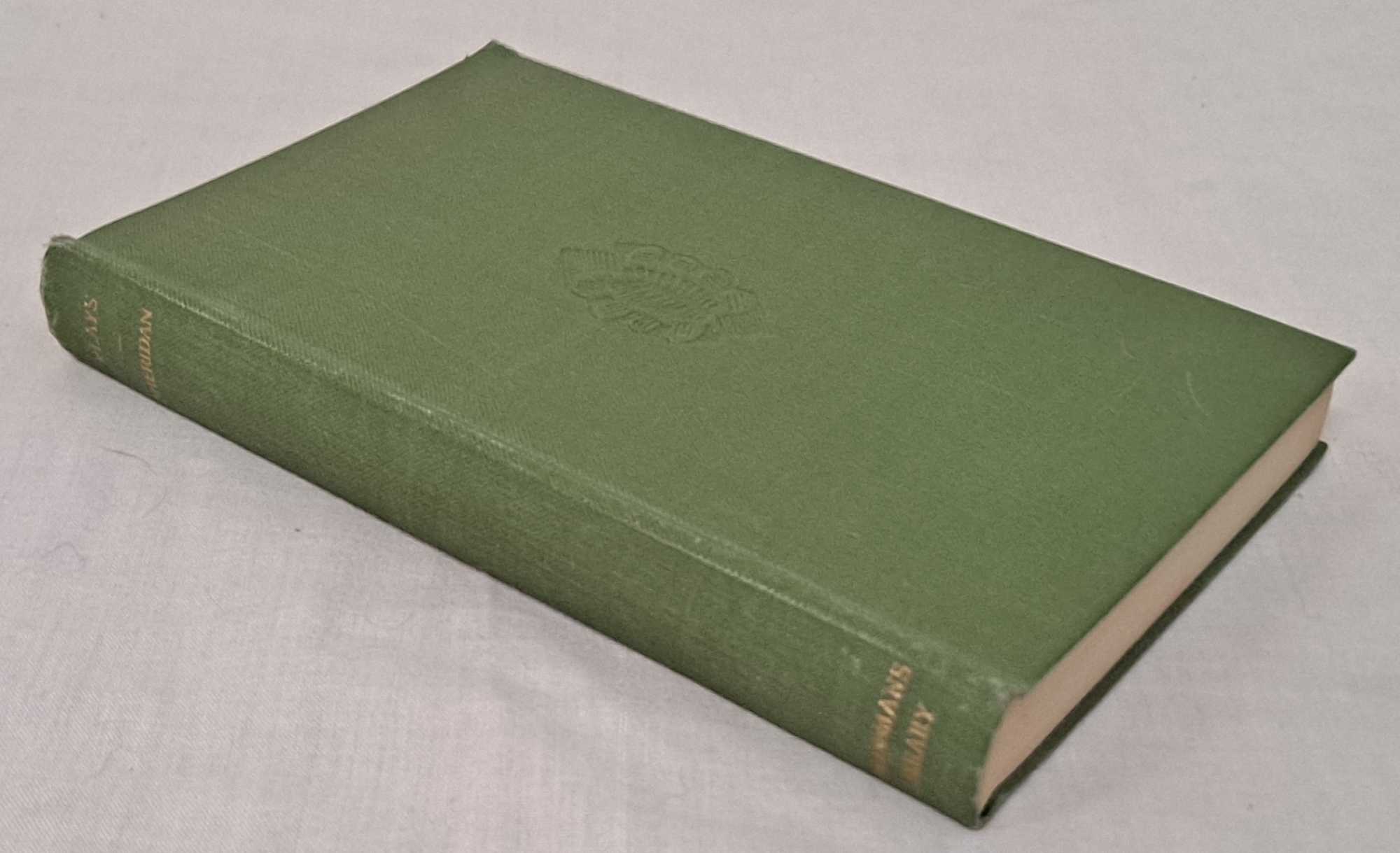 Richard Brinsley Sheridan - Plays. The Rivals; St. Patrick's Day, or, the Scheming Lieutenant; The Duenna; A Trip to Scarborough; The School for Scandal; The Critic, or, a Tragedy Rehearsed; Pizzaro. No. 95 of Everyman's Library, Poetry and Drama.