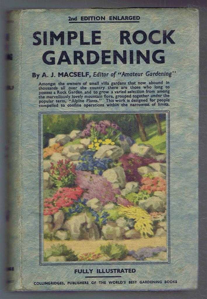 A J MacSelf - Simple Rock Gardening
