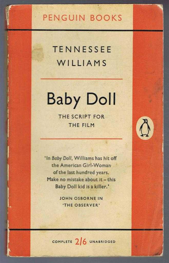 Tennessee Williams - Baby Doll, The Script for the Film