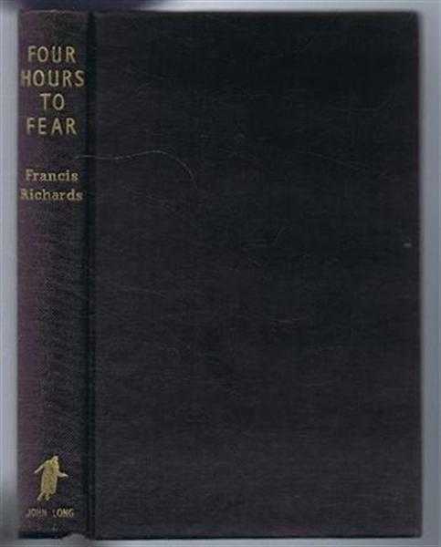 Francis Richards - Four Hours to Fear