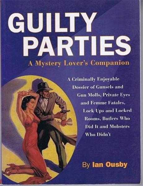 Ian Ousby - Guilty Parties, a Mystery Lover's Companion