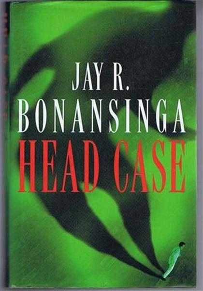 Jay R Bonansinga - Head Case