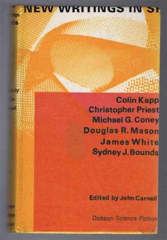 edited John Carnell: Colin Knapp; Douglas R Mason; J Bounds; Christopher Priest; Michael G Coney - New Writings in S-F 16 (SF 16 / SF16)