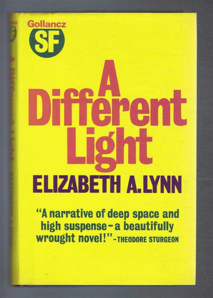 Elizabeth A Lynn - A Different Light