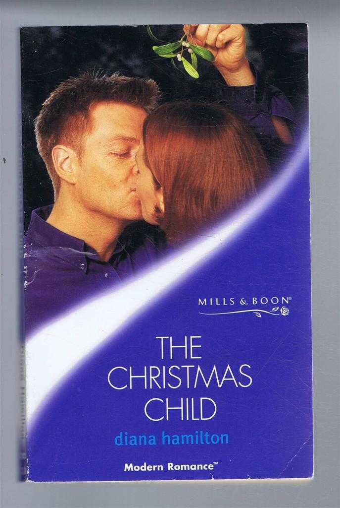 Diana Hamilton - The Christmas Child