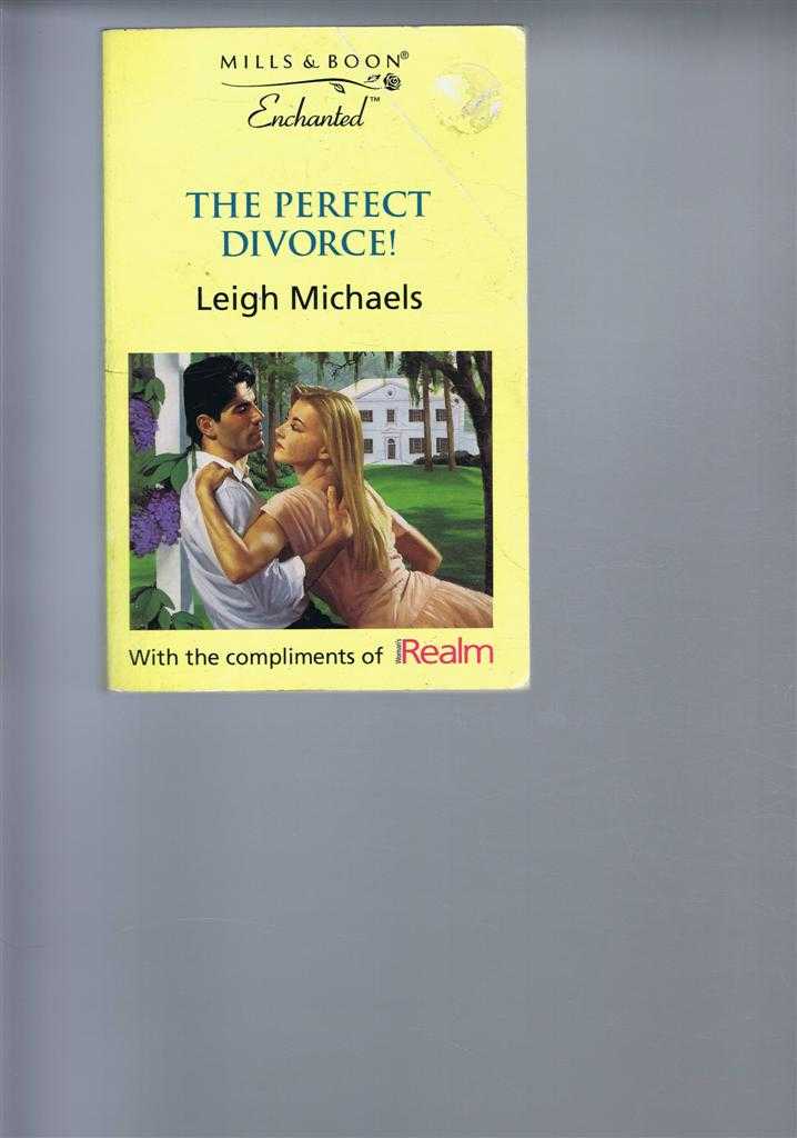 Leigh Michaels - The Perfect Divorce!