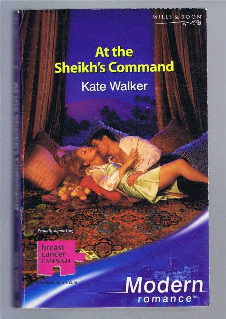 Kate Walker - At the Sheikh's Command