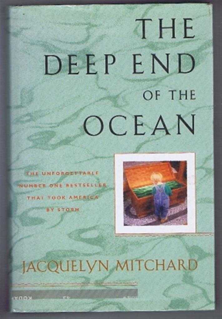 Jacquelyn Mitchard - The Deep End of the Ocean