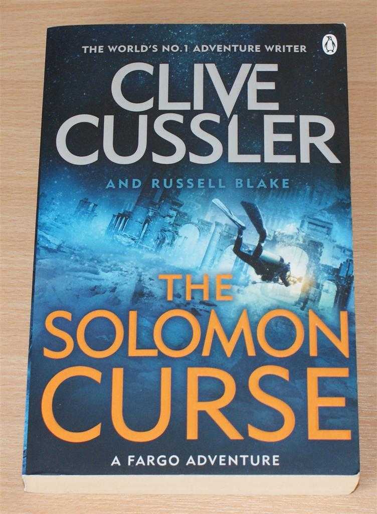 Clive Cussler and Russell Blake - The Solomon Curse (A Fargo Adventure)