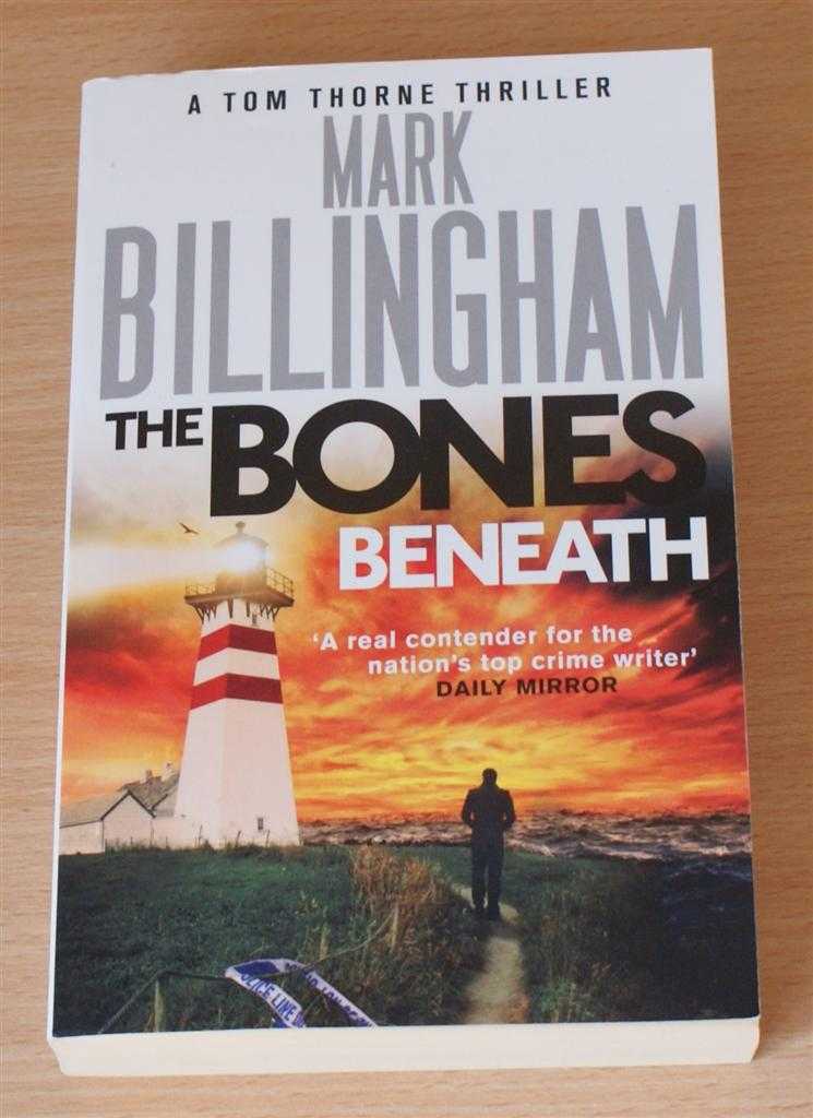 Mark Billingham - The Bones Beneath (A Tom Thorne Thriller)