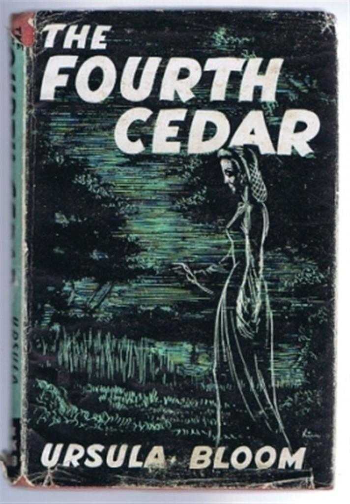 Ursula Bloom - The Fourth Cedar