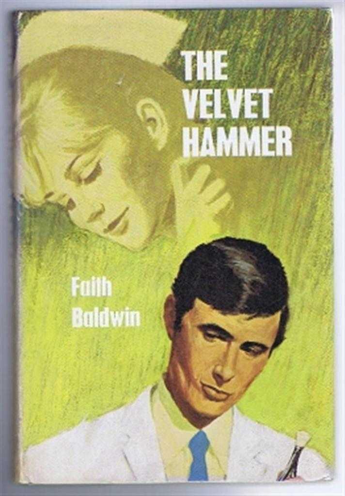 Baldwin, Faith - The Velvet Hammer