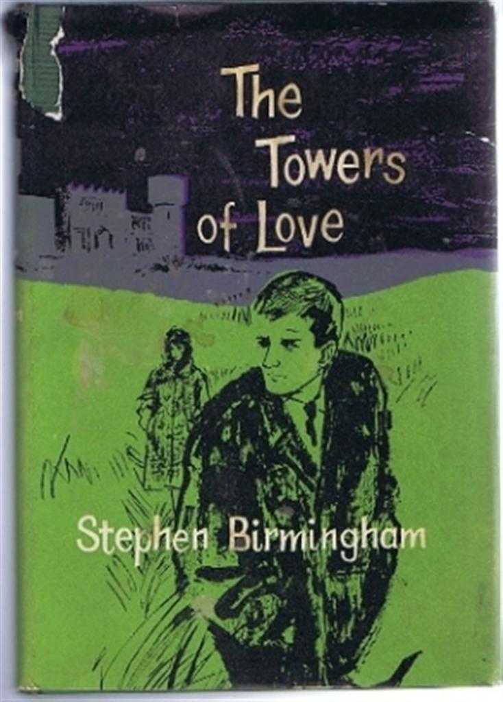 Birmingham, Stephen - The Towers of Love