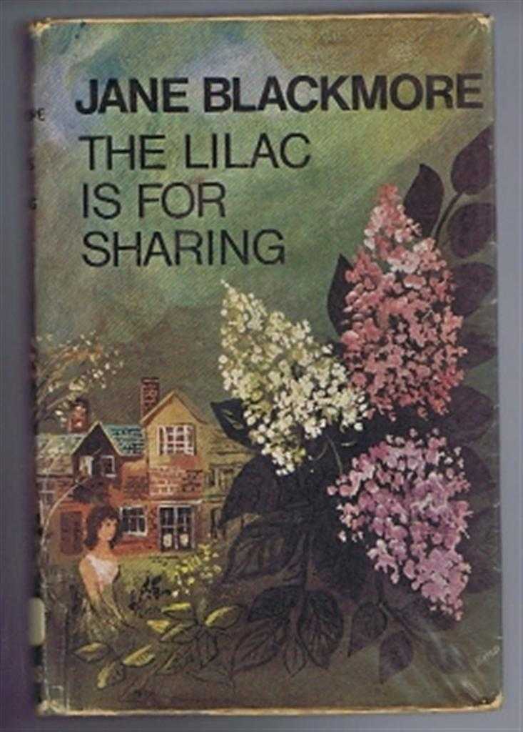Jane Blackmore - The Lilac is For Sharing