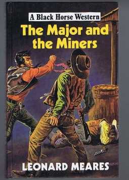 Leonard Meares - The Major and the Miners