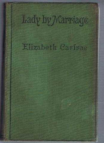 Elizabeth Carfrae - Lady By Marriage